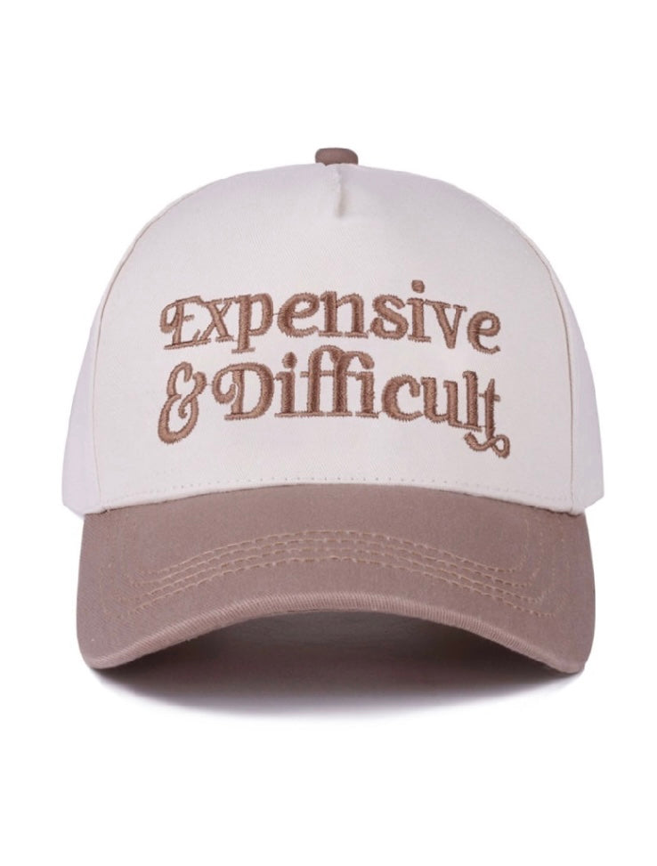 “Expensive & Difficult” Hat