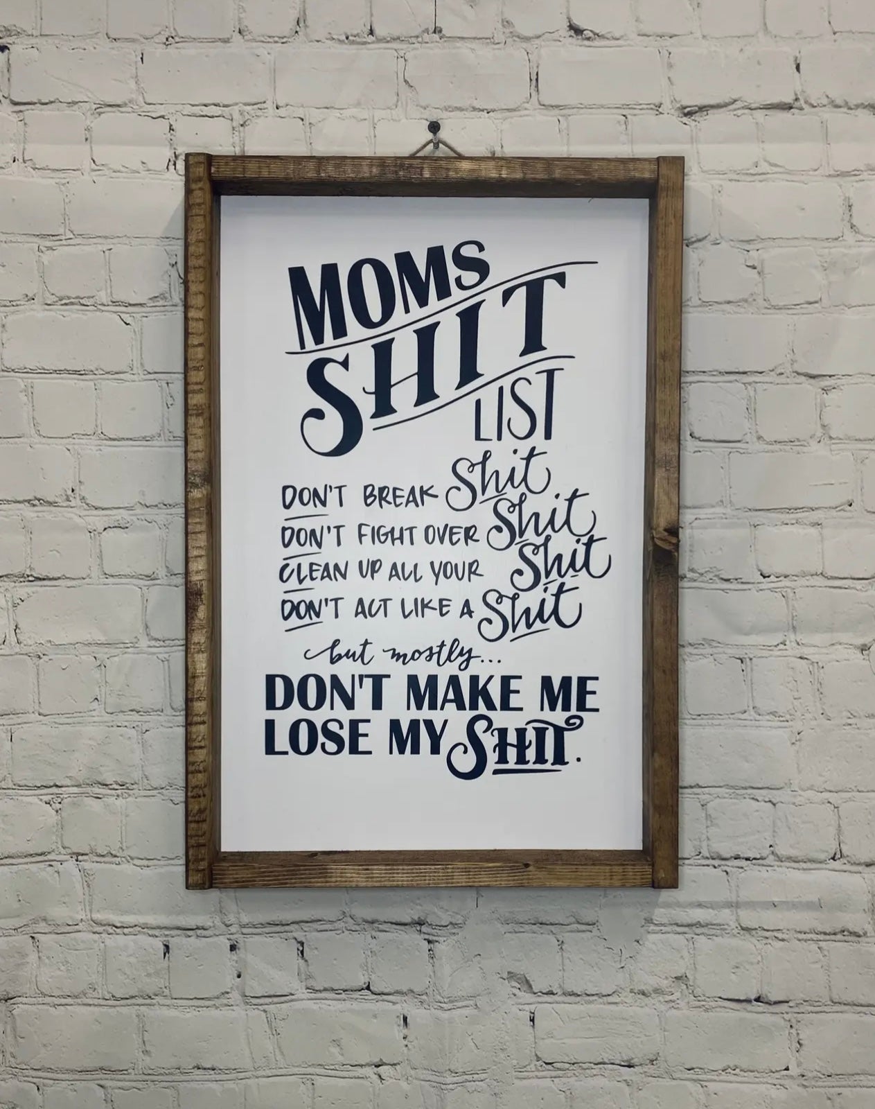 “Mom’s Shit List” Sign